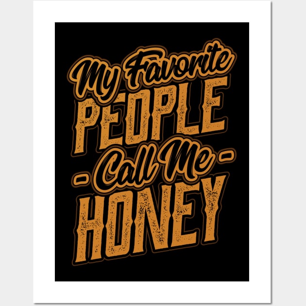 My Favorite People Call Me Honey Grandma Wall Art by aneisha